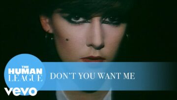 The Human League – Dont You Want Me (Official Music Video)