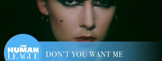 The Human League – Dont You Want Me (Official Music Video)