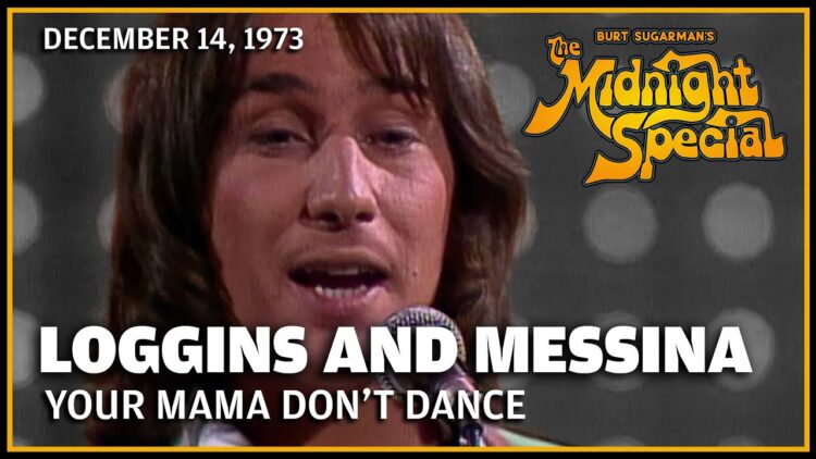 Your Mama Dont Dance – Loggins and Messina | The Midnight Special