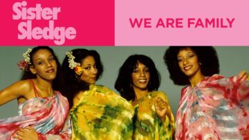 Sister Sledge – We Are Family (Official Music Video)