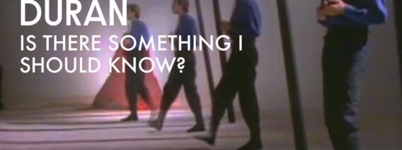 Duran Duran – Is There Something I Should Know? (Official Music Video)