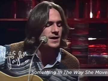 James Taylor – Something In The Way She Moves (Disco 2, 12/5/1970)