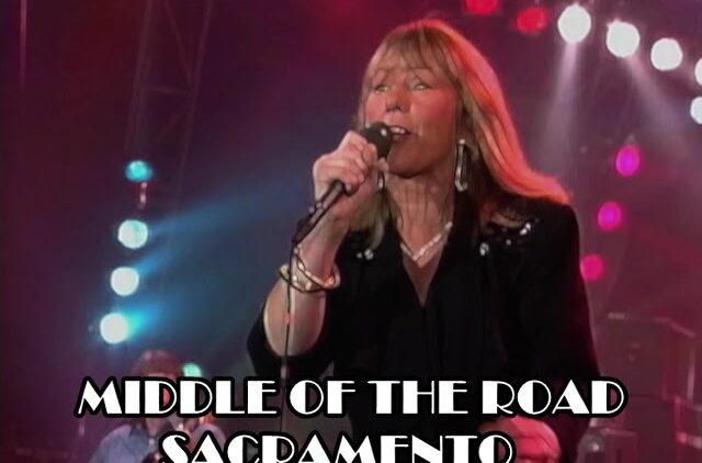 Middle Of The Road – Sacramento