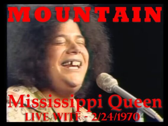 MOUNTAIN – Mississippi Queen (Live on The Show 02-24-1970) – * RARE * remastered audio