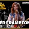 Show Me The Way – Peter Frampton | The Midnight Special