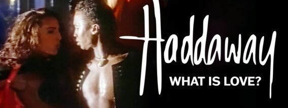 Haddaway – What Is Love [Official 4K]