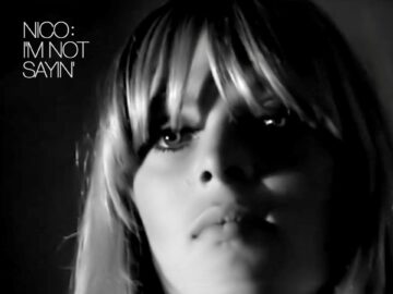 Nico | Im Not Sayin | New Video From Original Uncut Raw Footage | 1965