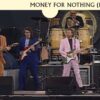Dire Straits – Money For Nothing (Live At Knebworth)