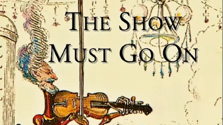 Queen – The Show Must Go On