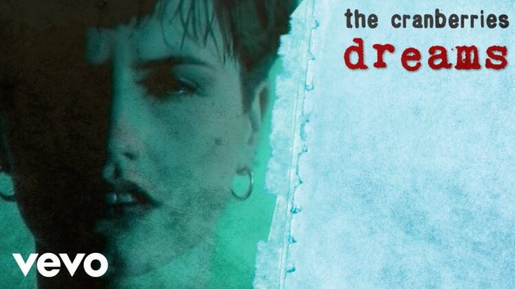 The Cranberries – Dreams (Dir: Peter Scammell) (Official Music Video)