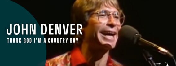 John Denver – Thank God Im A Country Boy (From Around The World Live DVD)