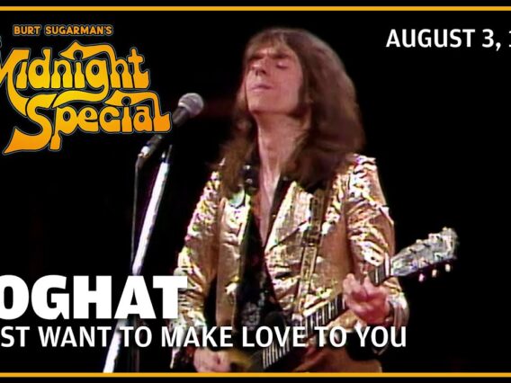 I Just Want to Make Love to You – Foghat | The Midnight Special