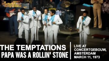 The Temptations – Papa Was A Rollin Stone | Live at Concertgebouw, Amsterdam (1973)