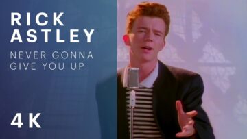Rick Astley – Never Gonna Give You Up (Official Video) (4K Remaster)