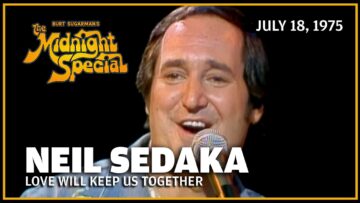Love Will Keep Us Together – Neil Sedaka | The Midnight Special