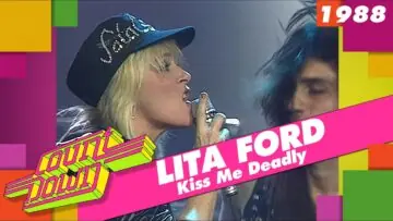 Lita Ford  – Kiss Me Deadly (Countdown, 1988)