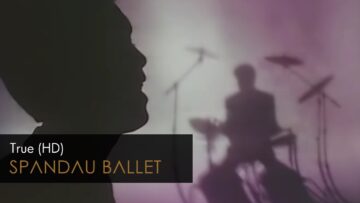 Spandau Ballet – True (HD Remastered)