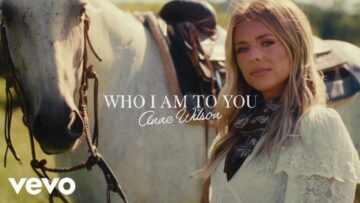 Anne Wilson – Who I Am to You