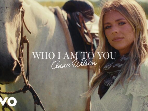 Anne Wilson – Who I Am to You