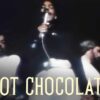 Hot Chocolate – Every 1’s A Winner
