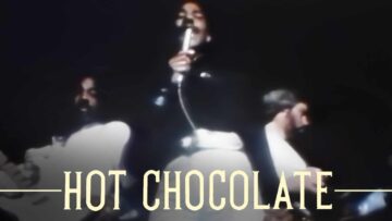 Hot Chocolate – Every 1’s A Winner