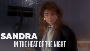 Sandra – In The Heat Of The Night (Official Music Video)