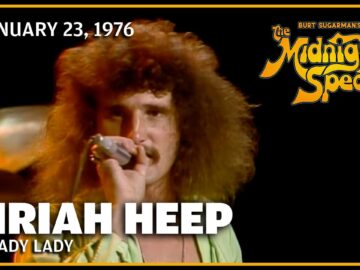 Shady Lady – Uriah Heep | The Midnight Special